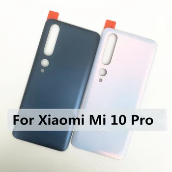 Mi10Pro Capacul Bateriei Pentru Xiaomi Mi 10 Pro Locuințe De Reparare De Sticlă Înlocui Ușa Din Spate Telefonul Spate + Logo Lipici 