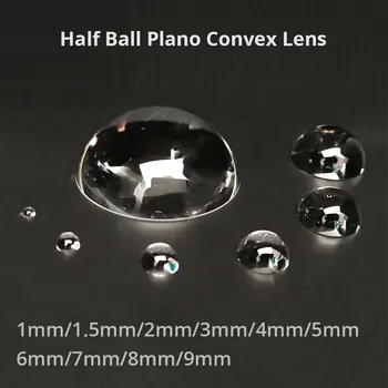 K9 Sticlă Optică 1mm ~ 9mm Semisferică Lentilă de Sticlă de Jumătate de Minge Plano Convex Lentile Optice Instrument de Precizie Lentes 