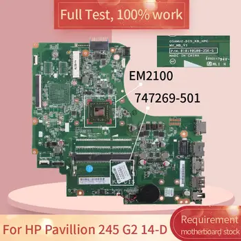 Pentru HP Pavillion 245 G2 14-D 010195L00 747269-501 EM2100 DDR3 Notebook placa de baza Placa de baza de test complet de lucru 