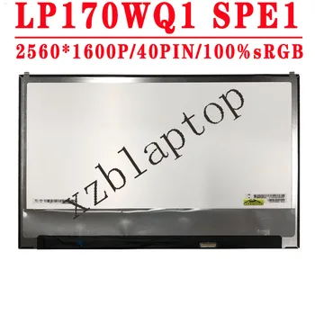 17.0 inch 2560*1600IPS 40PIN EDP SRGB LP170WQ1-SPE1 LP170WQ1 SPE1 Pentru LG Gram 17Z990 Ecran LCD cu Matrice de Înlocuire