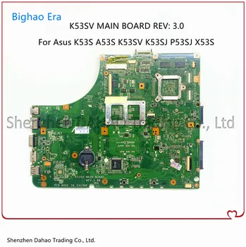 K53SV MAIN BOARD REV 3.0/3.1 Pentru ASUS K53SC A53S X53S K53SV K53SJ P53SJ Laptop Placa de baza Cu NVIDIA GeForce GT520M GPU Testat 