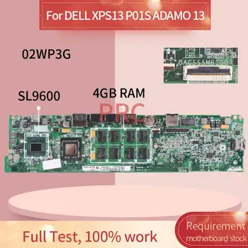 CN-02WP3G 02WP3G Laptop placa de baza Pentru DELL XPS13 P01S ADAMO 13 SL9600 Notebook Placa de baza DA0SS5MBCG0 SLGEQ cu 4GB RAM 