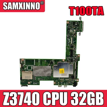 T100TA 1.33 GHz Z3740 CPU 32GB Placa de baza Pentru ASUS T100T T100TA Laptop Placa de baza 60NB0450-MB1070 Testat Transport Gratuit 