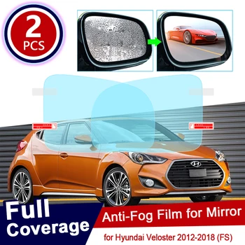 Pentru Hyundai Veloster 2012~2018 FS Acoperire Completă Anti Ceață Film Oglinda Retrovizoare Impermeabil Clar, Anti-ceață Filme Accesorii Auto 2017 