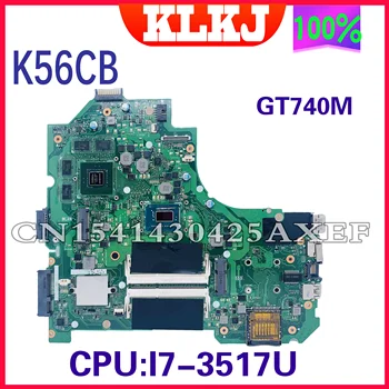 KLKJ K56CM Pentru ASUS K56CB K56CM A56C S550CM Placa de baza Laptop I7 CPU GT740 2GB Placa de baza de Test S550CD K56CM Placa de baza PM