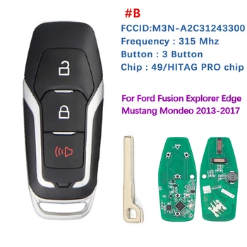 CN018122 Aftermarket Pentru Ford Fusion, Explorer Marginea Mustang Mondeo Kuka 2013-2017 M3N-A2C31243300 3/4/5B de la Distanță Inteligent Key49 Cip 